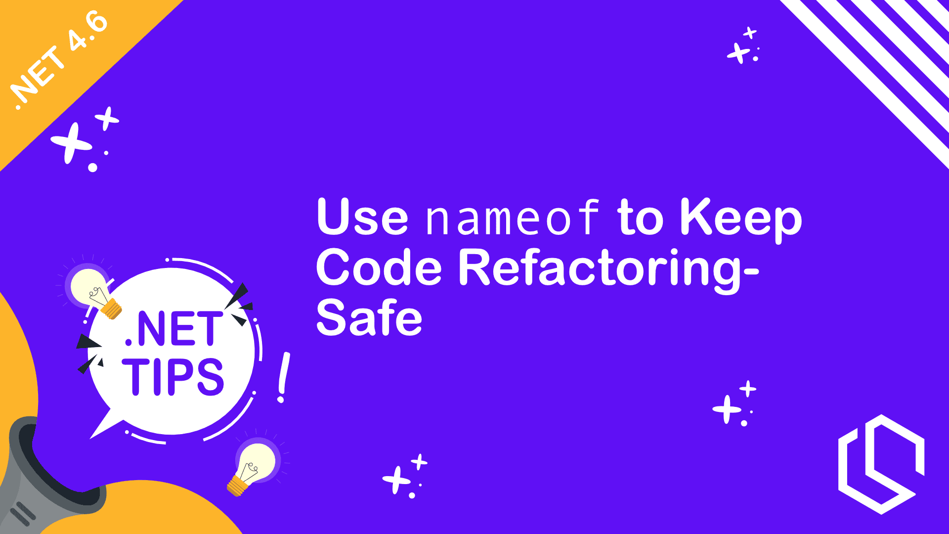 Keep Code And Keep .NET Code Refactoring-Safe with nameof
