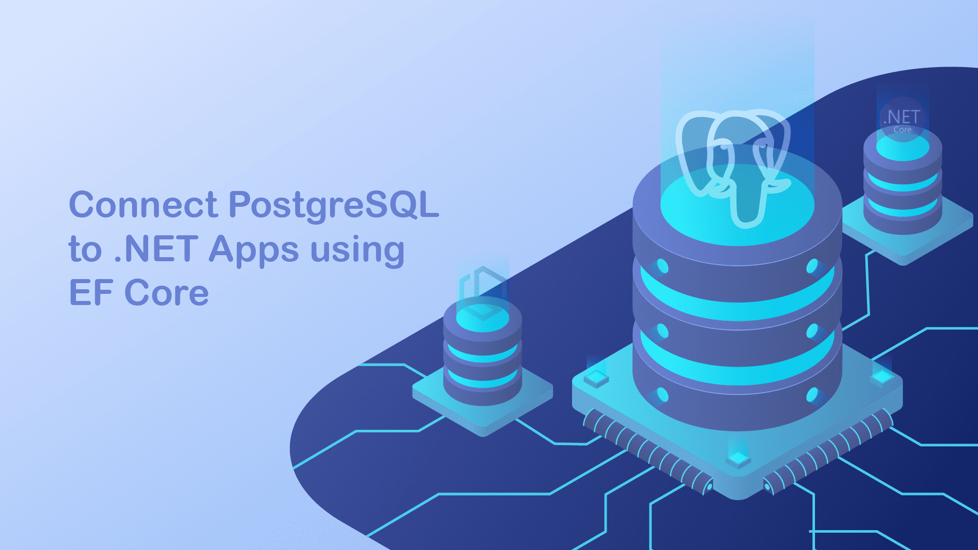 postgresql, ef core, .net, connect postgresql to .net